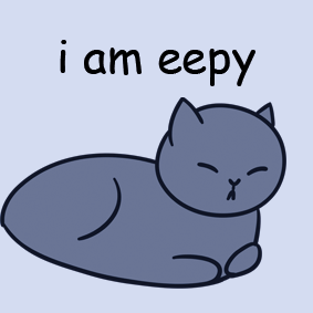 a drawing of a blue cat that says i am eepy